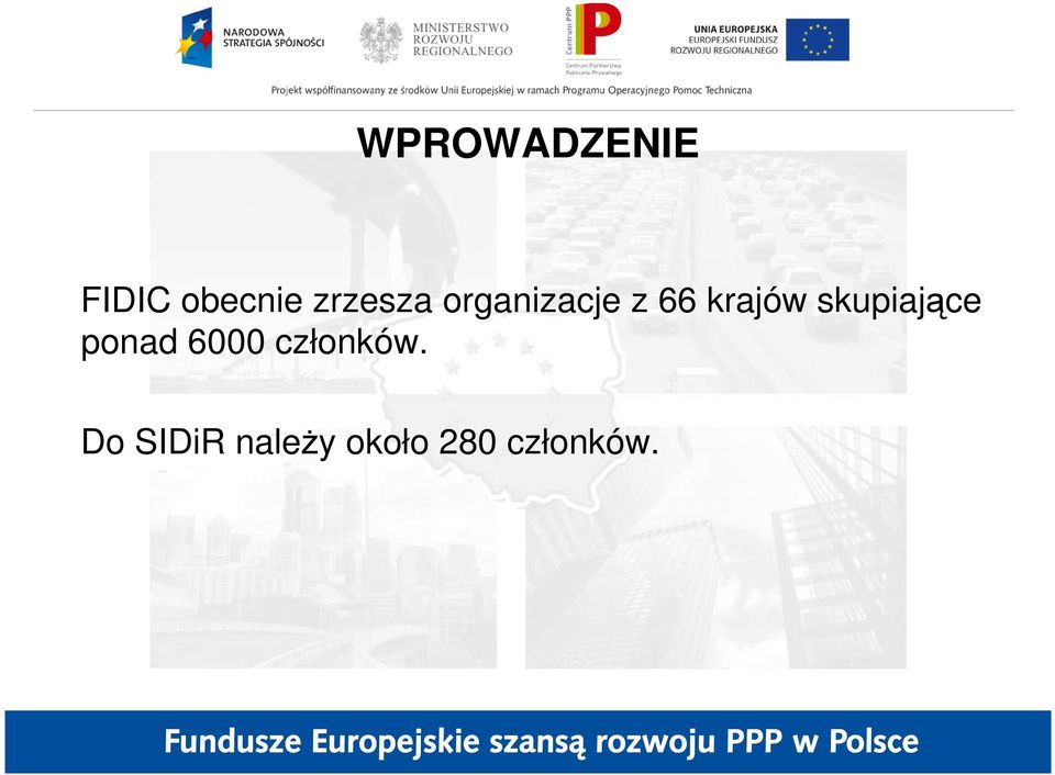 skupiające ponad 6000 członków.