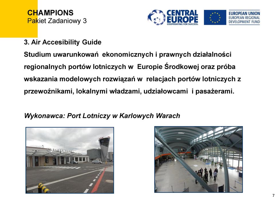 regionalnych portów lotniczych w Europie Środkowej oraz próba wskazania modelowych