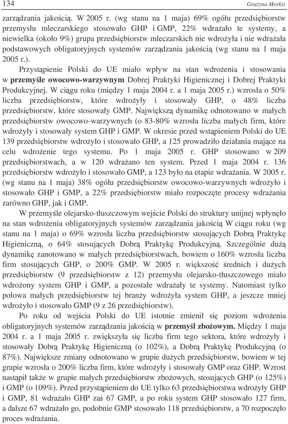 podstawowych obligatoryjnych systemów zarzdzania jakoci (wg stanu na 1 maja 2005 r.).