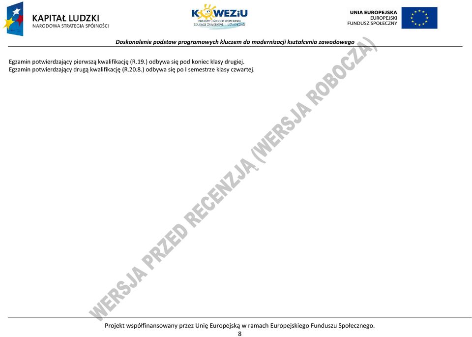 Egzamin potwierdzający drugą kwalifikację (R.20.8.
