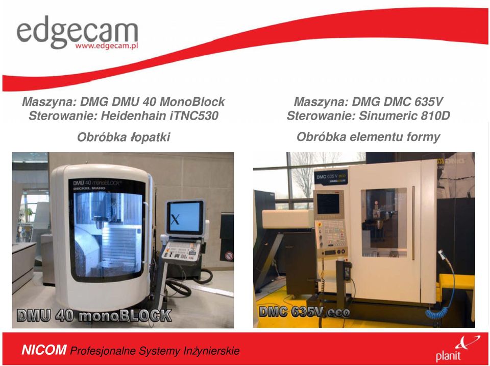DMC 635V Sterowanie: Sinumeric 810D Obróbka