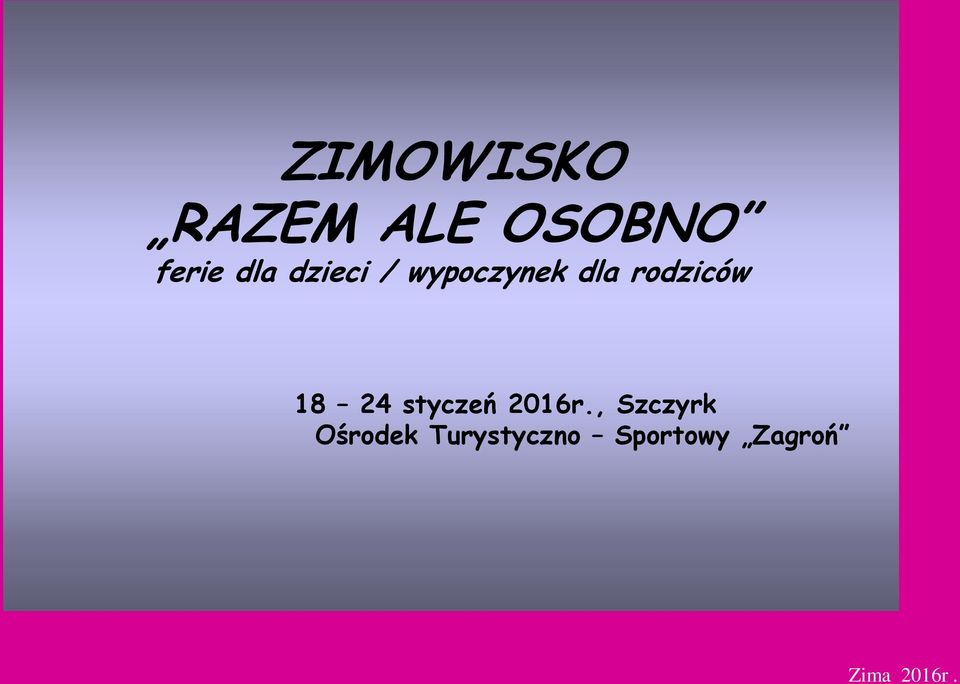 24 styczeń 2016r.