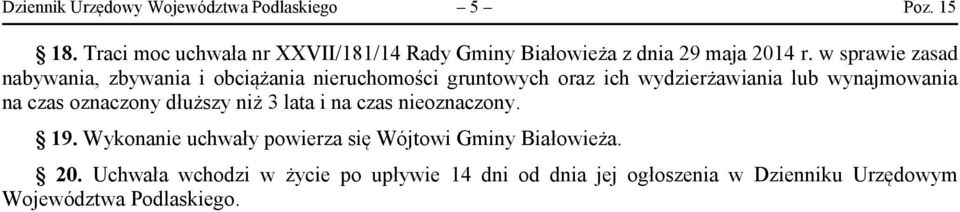 w sprawie zasad nabywania, zbywania i obciążania nieruchomości gruntowych oraz ich wydzierżawiania lub wynajmowania na