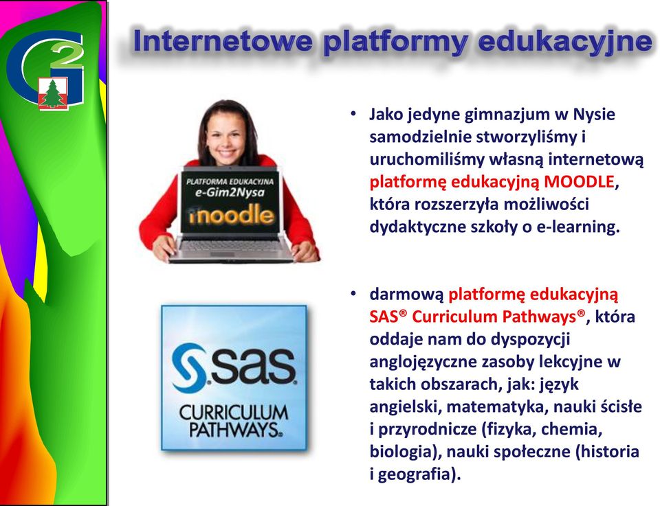 darmową platformę edukacyjną SAS Curriculum Pathways, która oddaje nam do dyspozycji anglojęzyczne zasoby