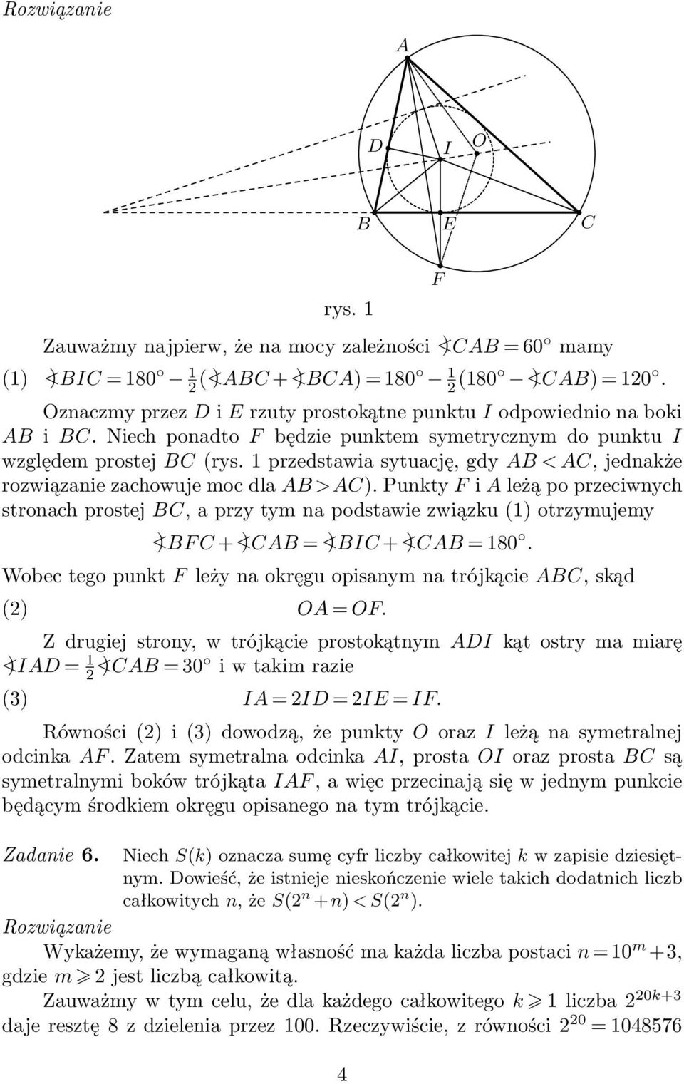 1 przedstawia sytuację, gdy AB < AC, jednakże rozwiązanie zachowuje moc dla AB >AC).