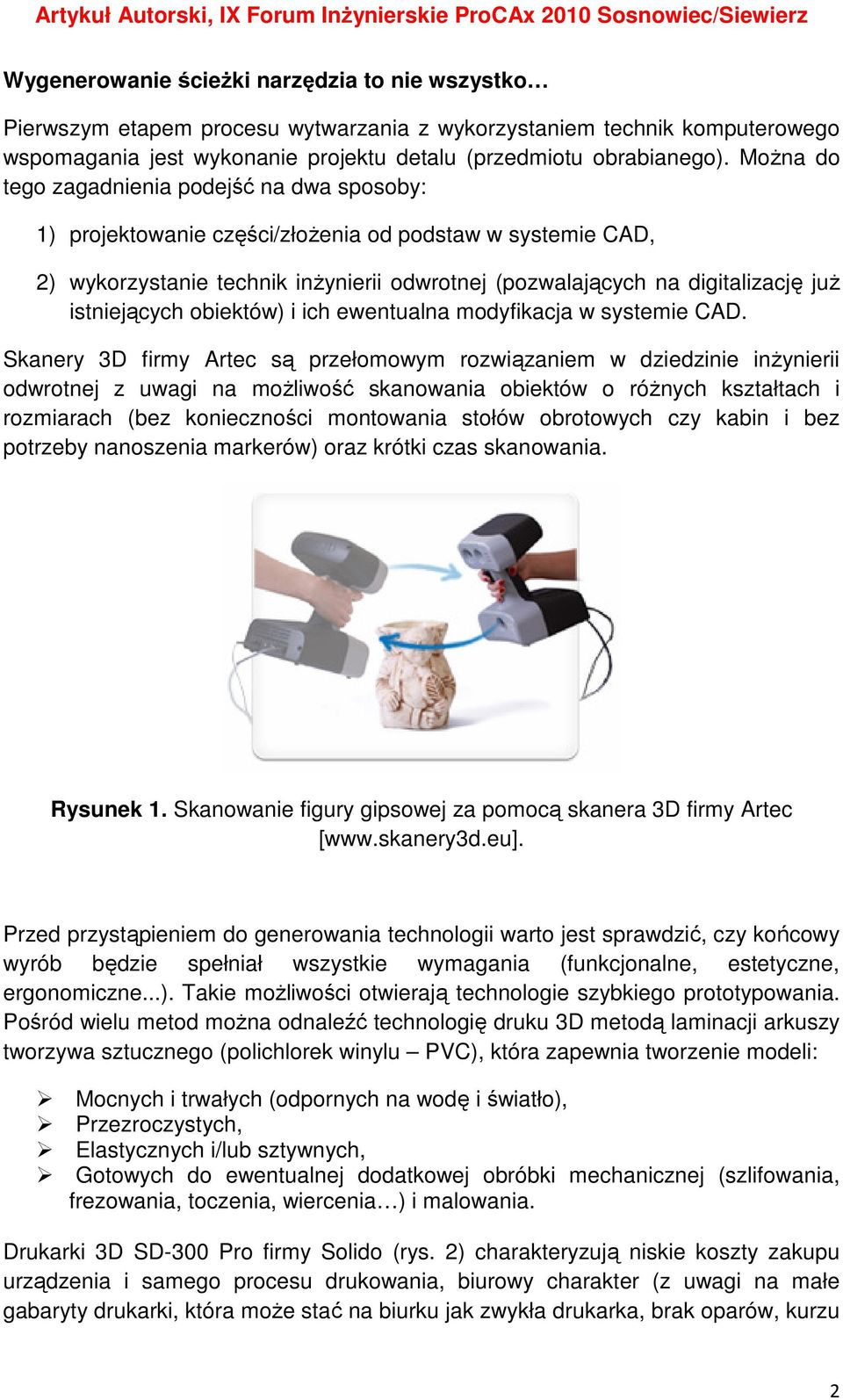 istniejących obiektów) i ich ewentualna modyfikacja w systemie CAD.