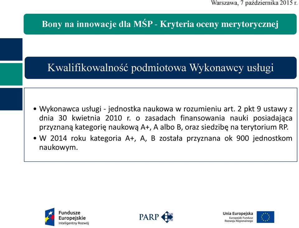 2 pkt 9 ustawy z dnia 30 kwietnia 2010 r.