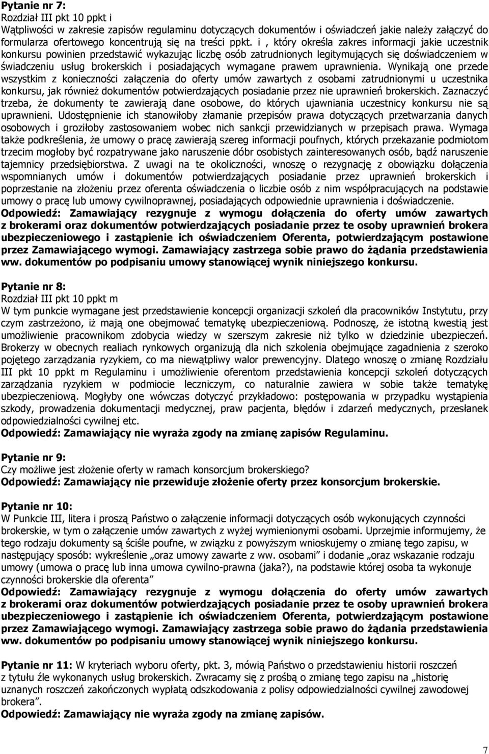 wymagane prawem uprawnienia.