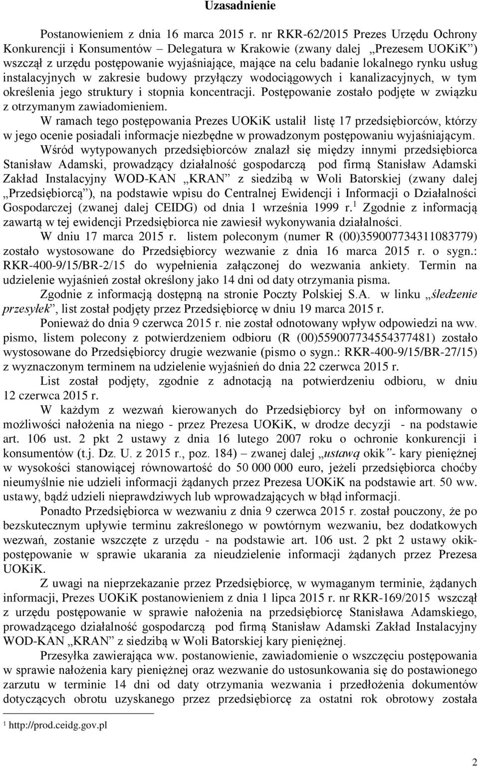 usług instalacyjnych w zakresie budowy przyłączy wodociągowych i kanalizacyjnych, w tym określenia jego struktury i stopnia koncentracji.