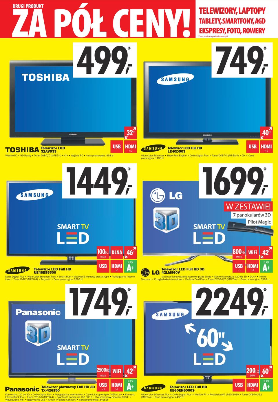 7 par okularów 3D Pilot Magic Telewizor LED Full HD UE46ES5500 100Hz DLNA 46" 3 Dolby Digital Plus Wide Color Enhancer Plus Smart Hub Możliwość rozmowy przez Skype Przeglądarka internetowa Tuner