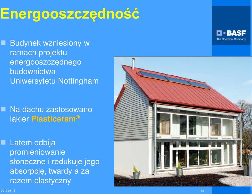 zastosowano lakier Plasticeram Latem odbija promieniowanie
