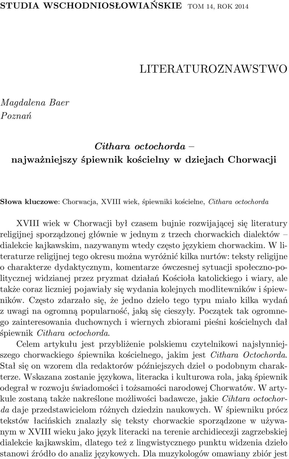 kajkawskim, nazywanym wtedy często językiem chorwackim.