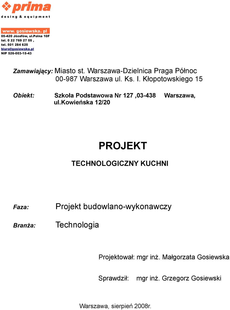 Kłopotowskiego 15 Obiekt: Szkoła Podstawowa Nr 127,03-438 Warszawa, ul.