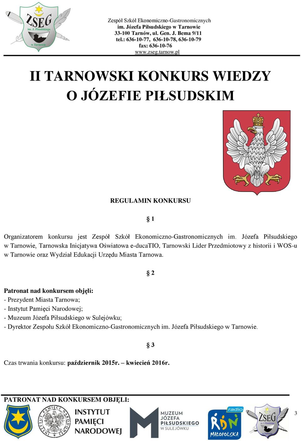 Wydział Edukacji Urzędu Miasta Tarnowa.