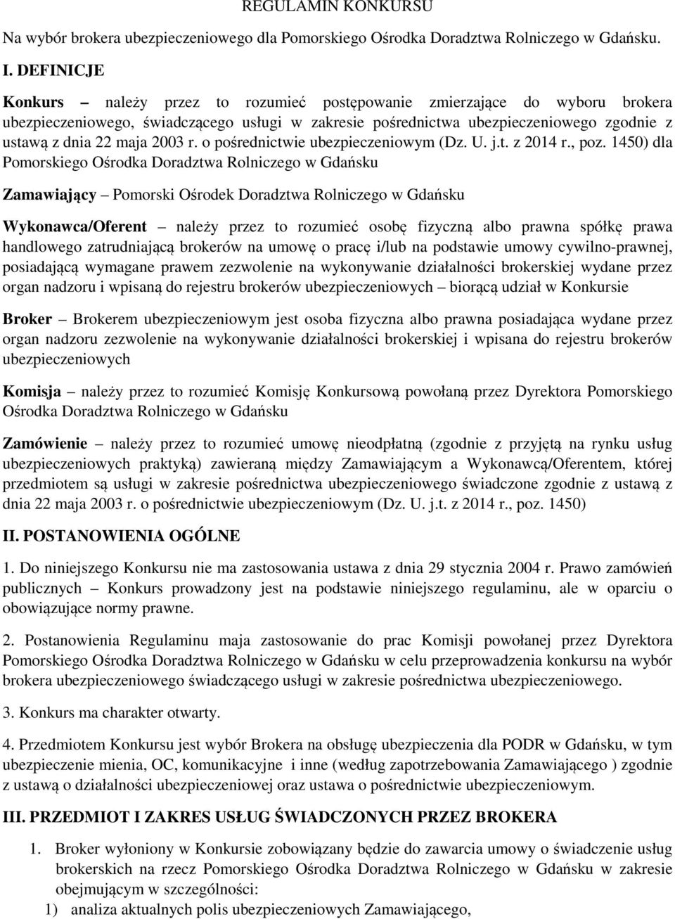 2003 r. o pośrednictwie ubezpieczeniowym (Dz. U. j.t. z 2014 r., poz.