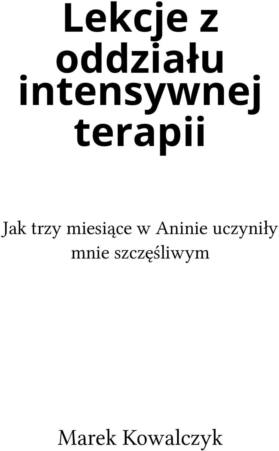 trzy miesiące w Aninie