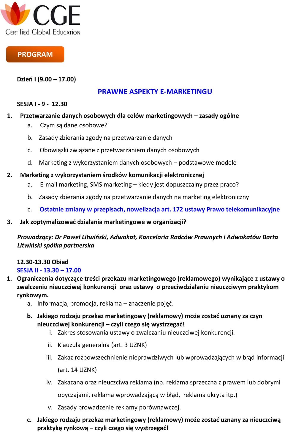 Marketing z wykorzystaniem środków komunikacji elektronicznej a. E-mail marketing, SMS marketing kiedy jest dopuszczalny przez praco? b.