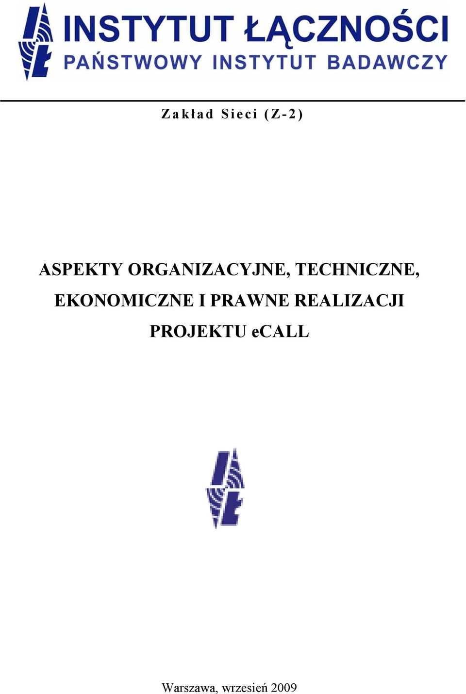 EKONOMICZNE I PRAWNE REALIZACJI