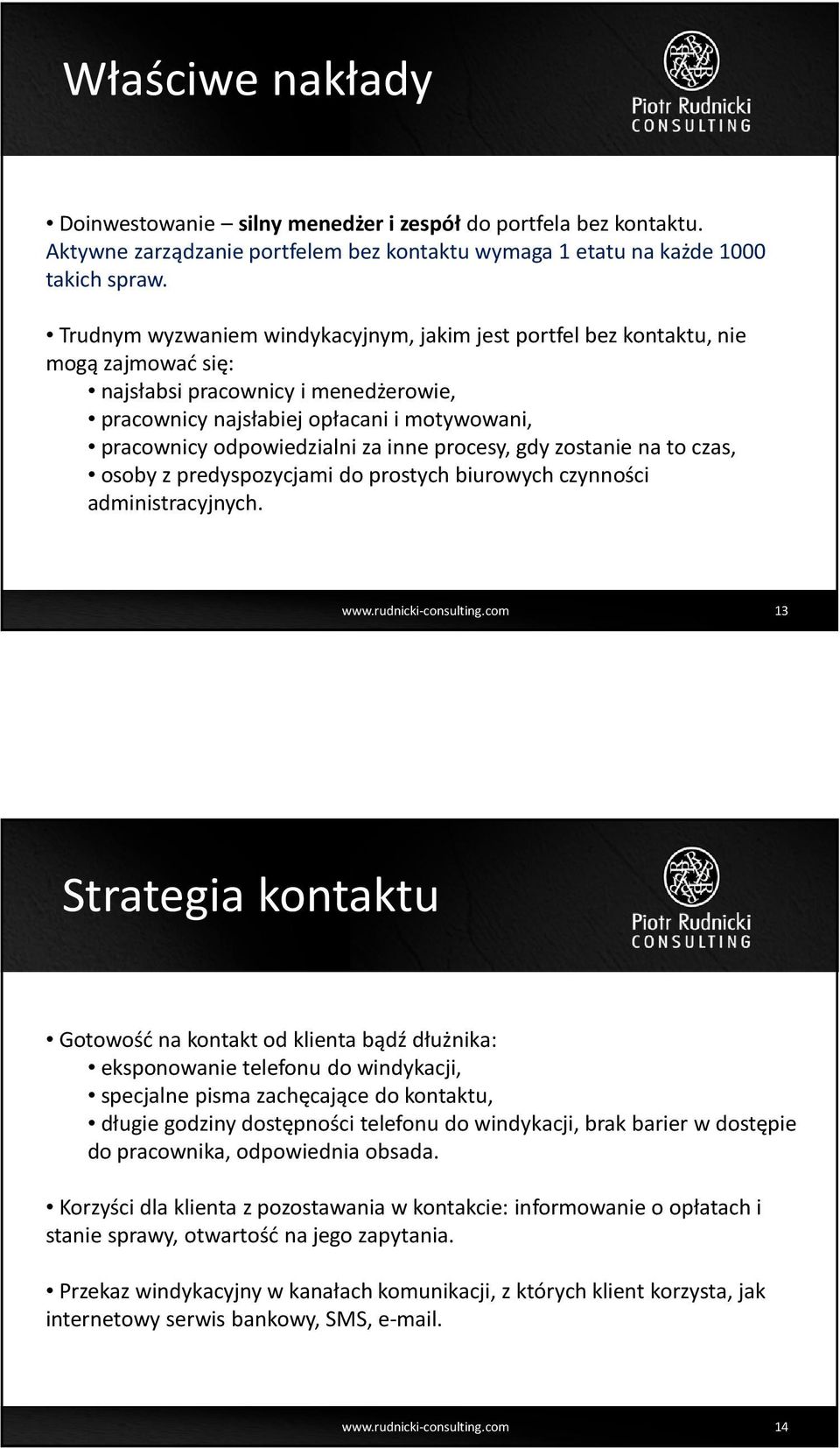 inne procesy, gdy zostanie na to czas, osoby z predyspozycjami do prostych biurowych czynności administracyjnych.