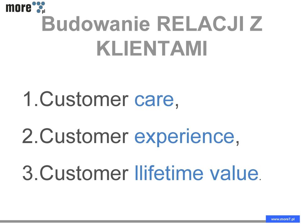 Customer care, 2.