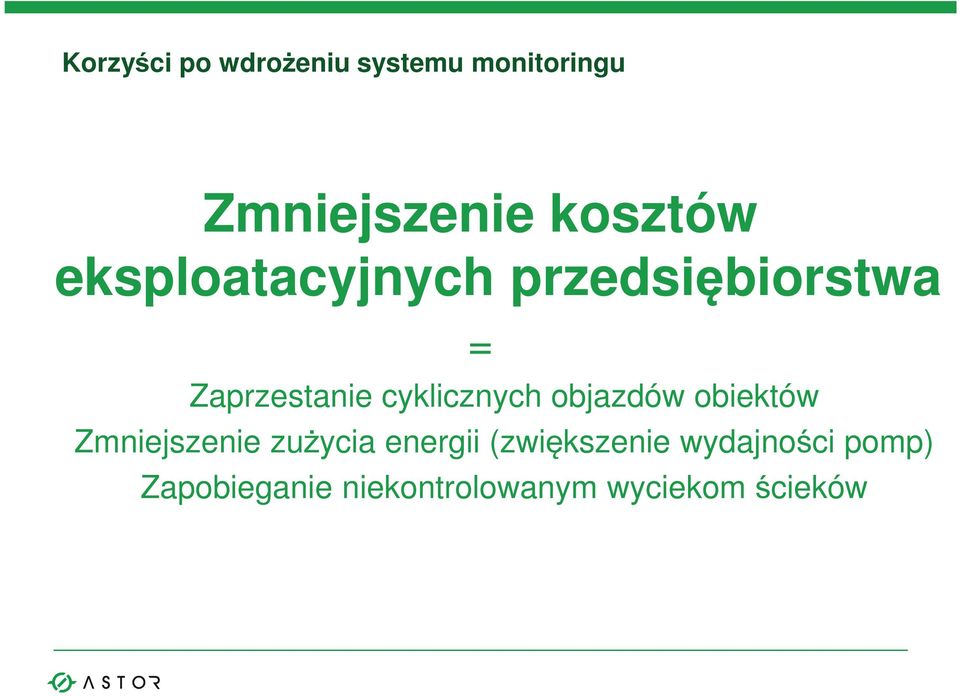 cyklicznych objazdów obiektów Zmniejszenie zużycia energii