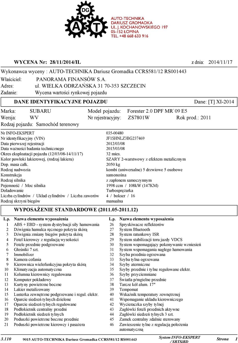 0 DPF MR`09 E5 Wersja: WV Nr rejestracyjny: ZS7801W Rok prod.