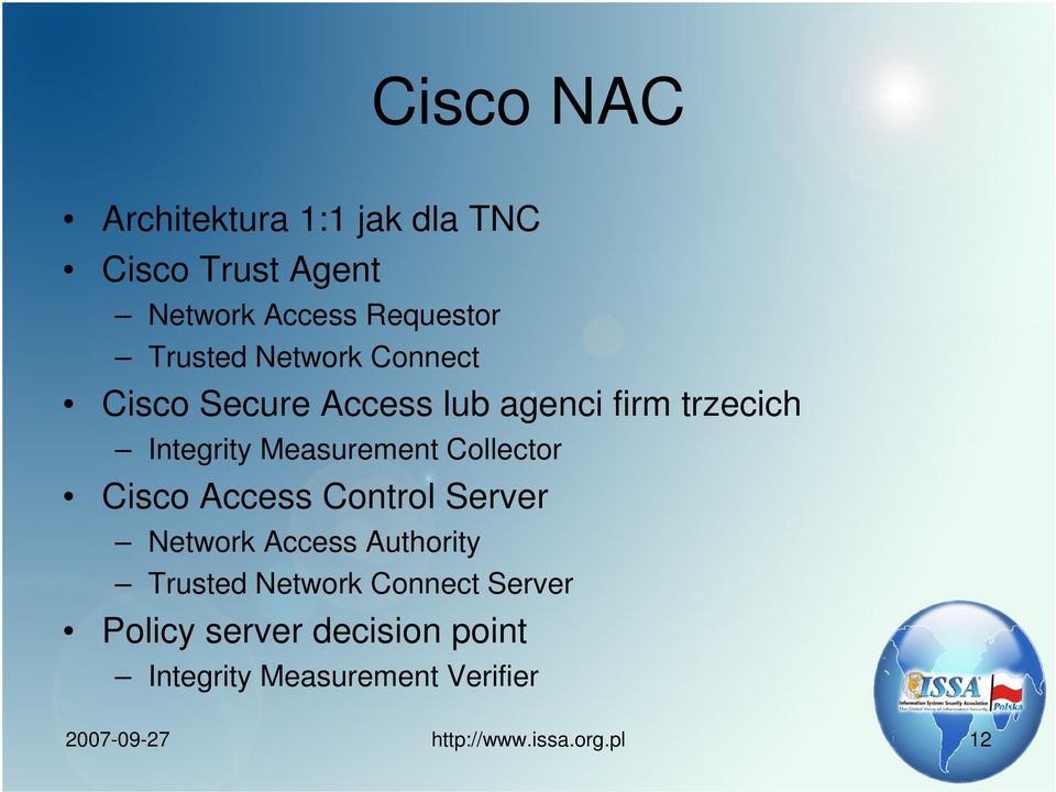 Measurement Collector Cisco Access Control Server Network Access Authority Trusted