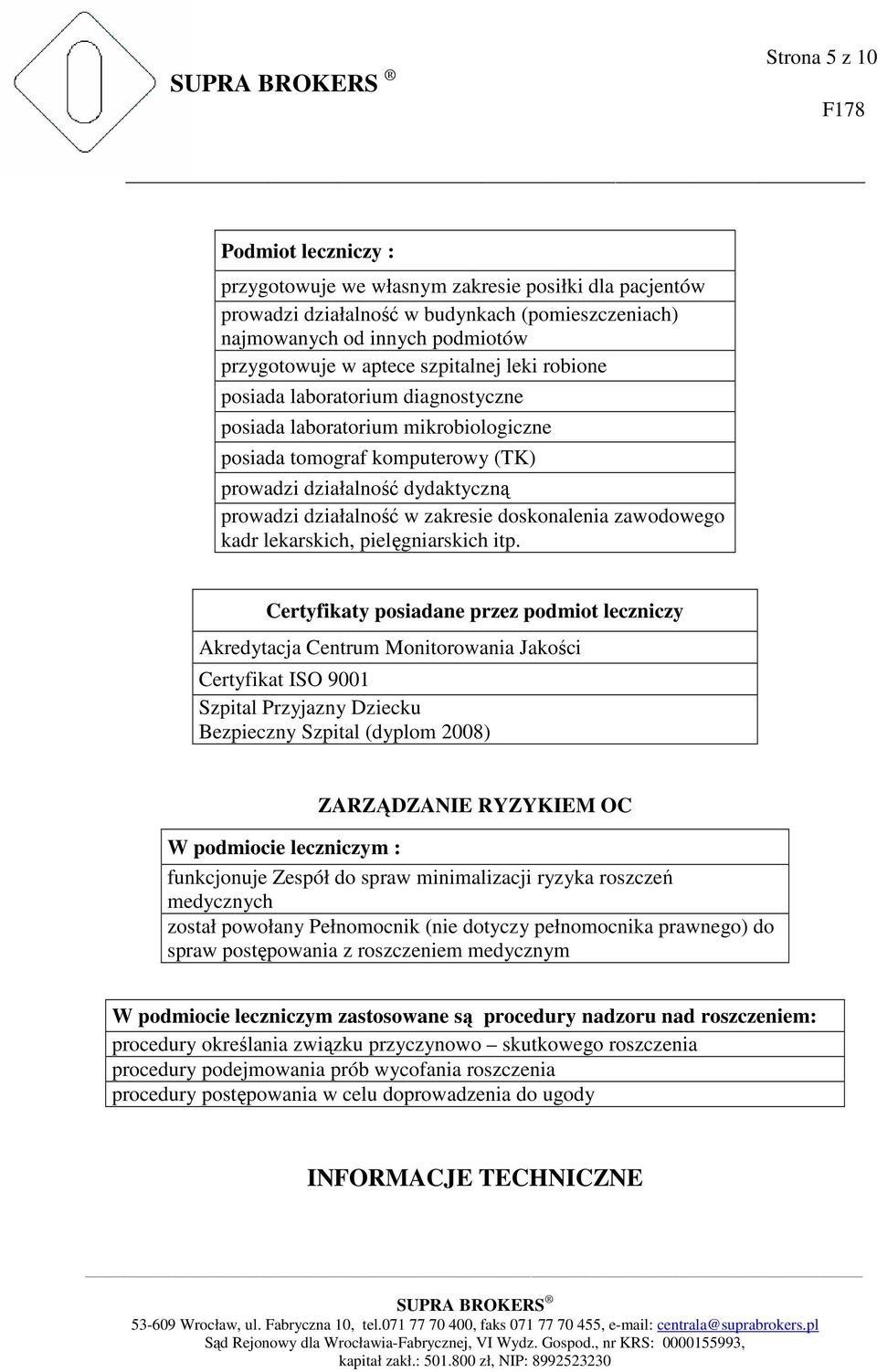 doskonalenia zawodowego kadr lekarskich, pielęgniarskich itp.