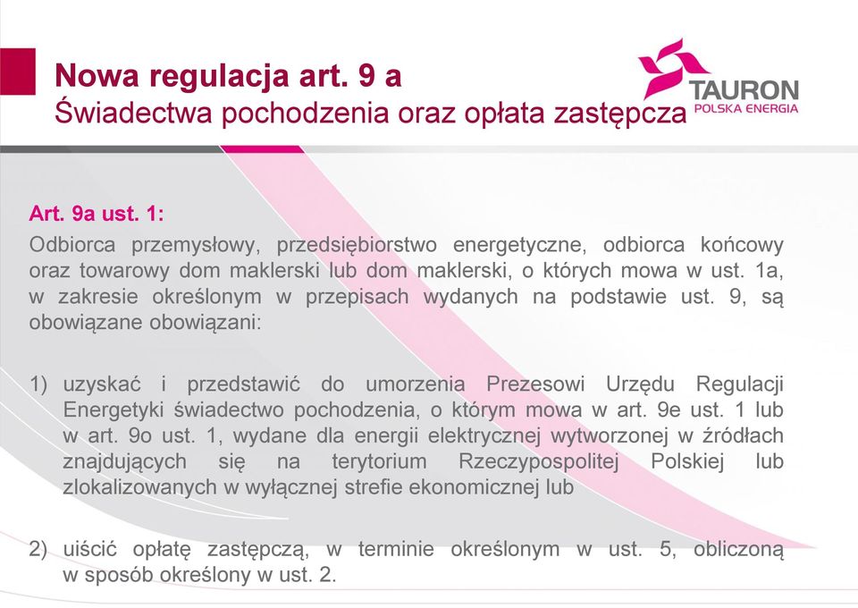 1a, w zakresie określonym w przepisach wydanych na podstawie ust.