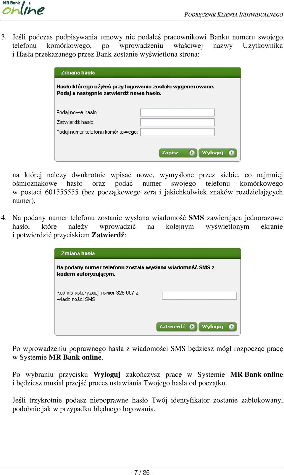 zera i jakichkolwiek znaków rozdzielających numer), 4.