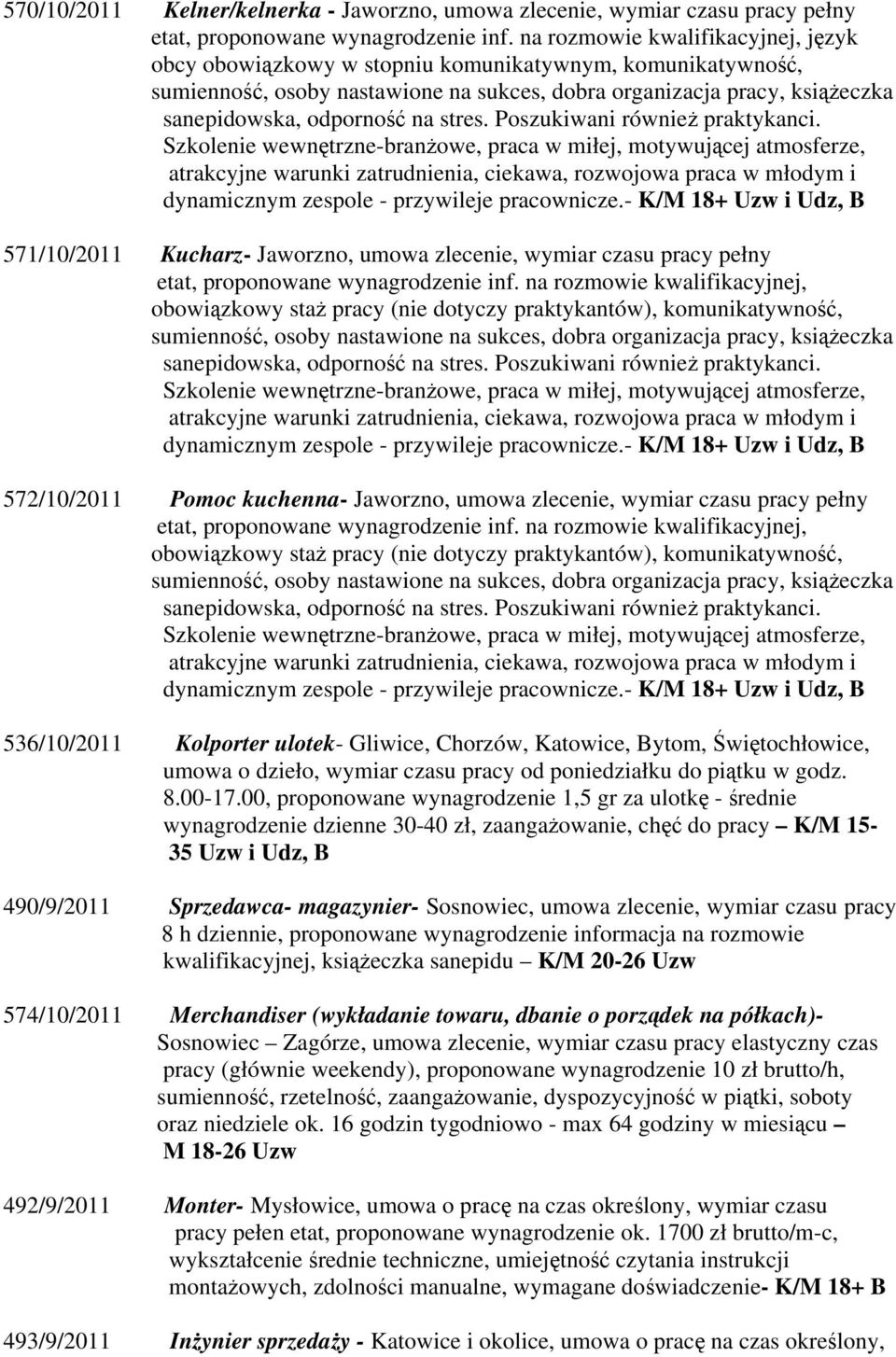 stres. Poszukiwani również praktykanci.