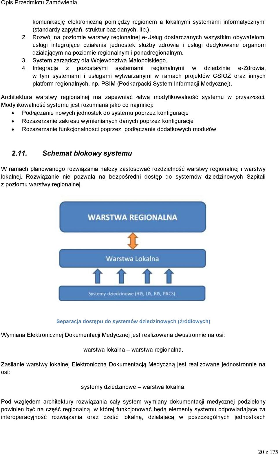 regionalnym i ponadregionalnym. 3. System zarządczy dla Województwa Małopolskiego, 4.