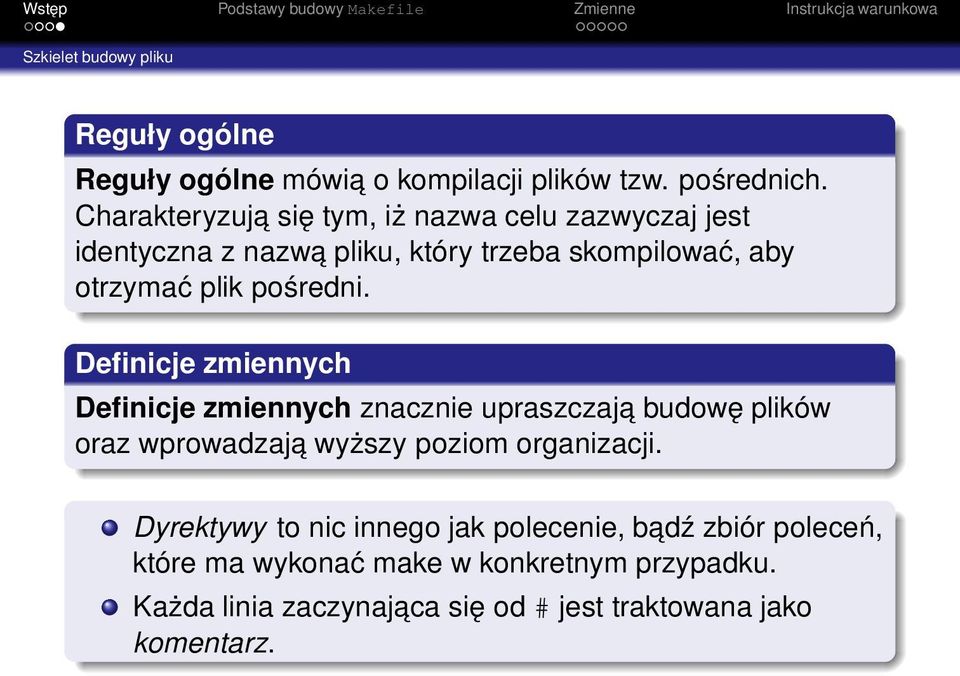 pośredni. Definicje zmiennych Definicje zmiennych znacznie upraszczaja budowę plików oraz wprowadzają wyższy poziom organizacji.