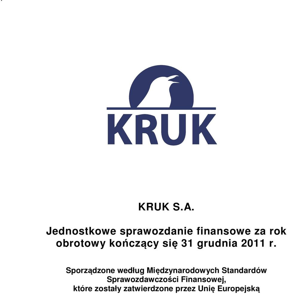 kończący się 31 grudnia 2011 r.