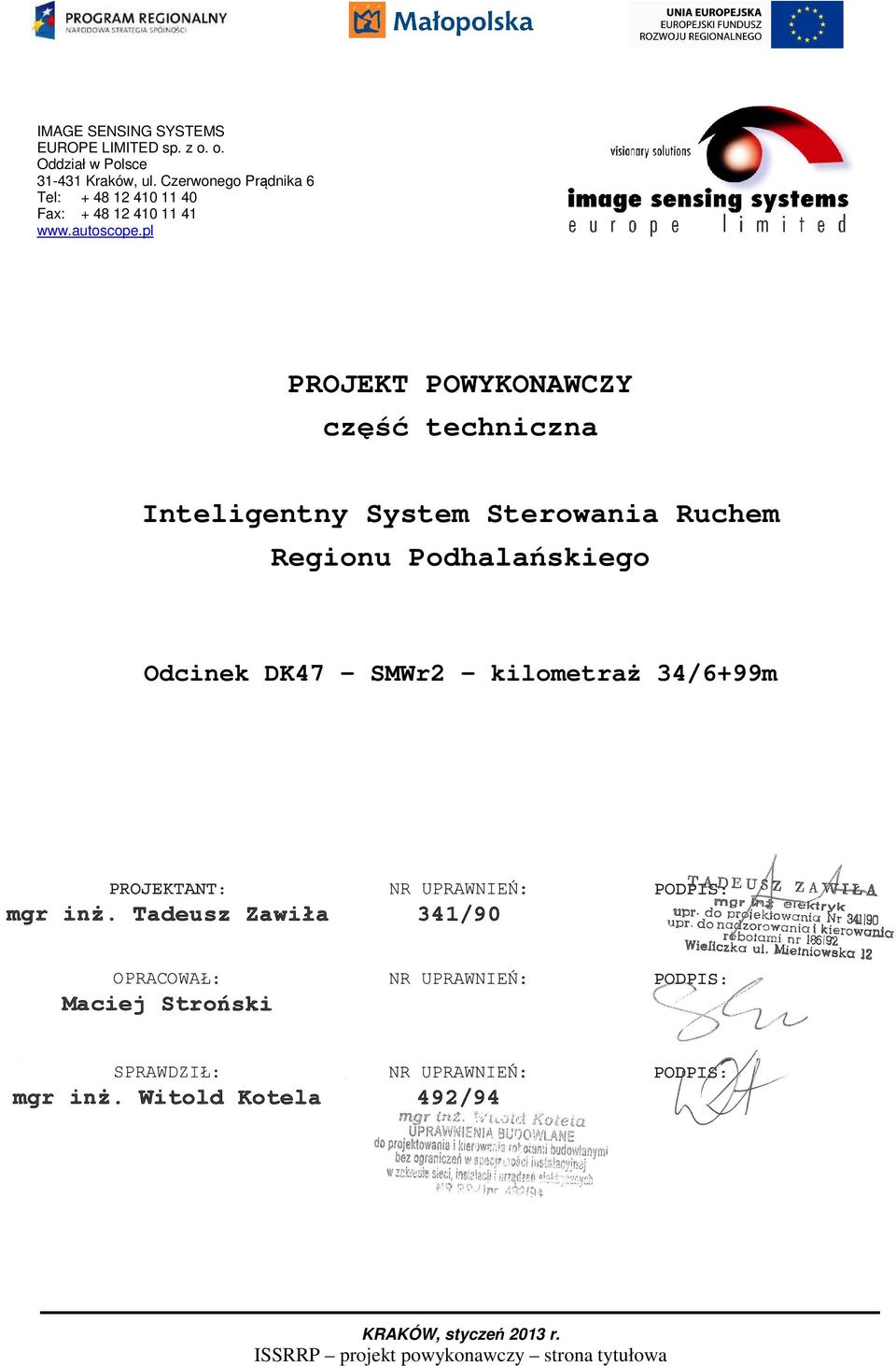 pl PROJEKT POWYKONAWCZY część techniczna Inteligentny System Sterowania Ruchem Regionu