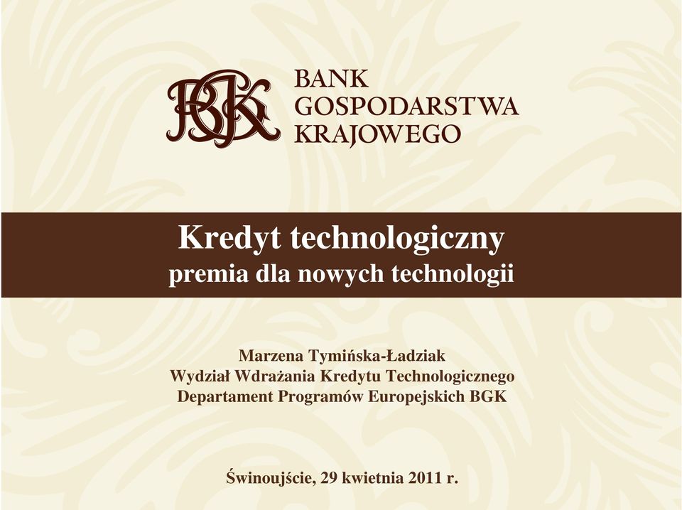 Wdrażania Kredytu Technologicznego Departament