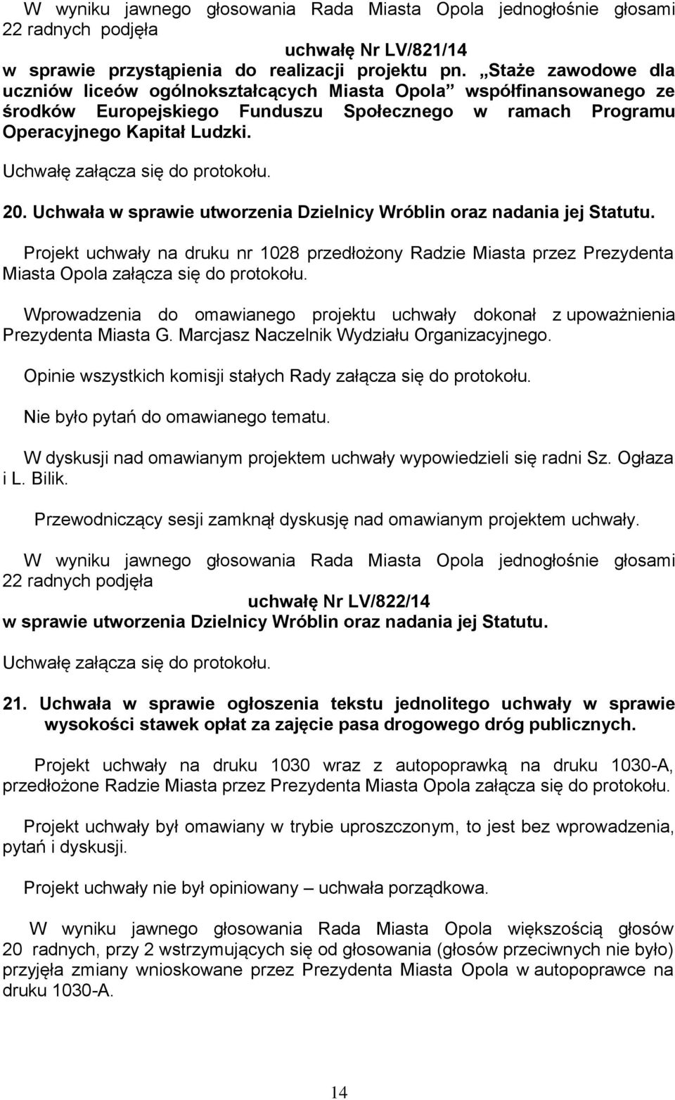 Uchwała w sprawie utworzenia Dzielnicy Wróblin oraz nadania jej Statutu.