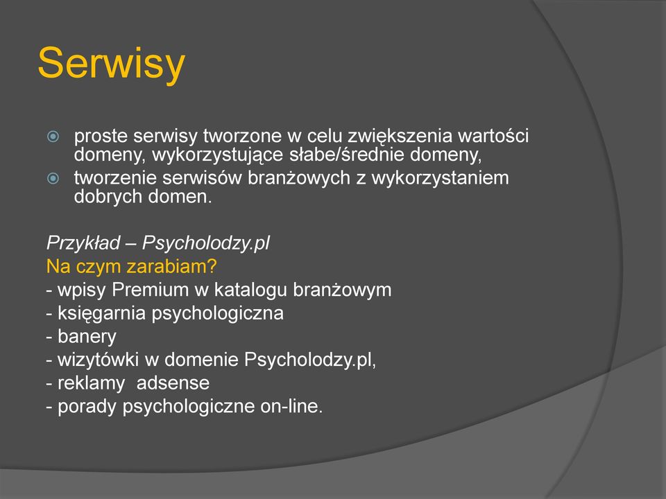 Przykład Psycholodzy.pl Na czym zarabiam?
