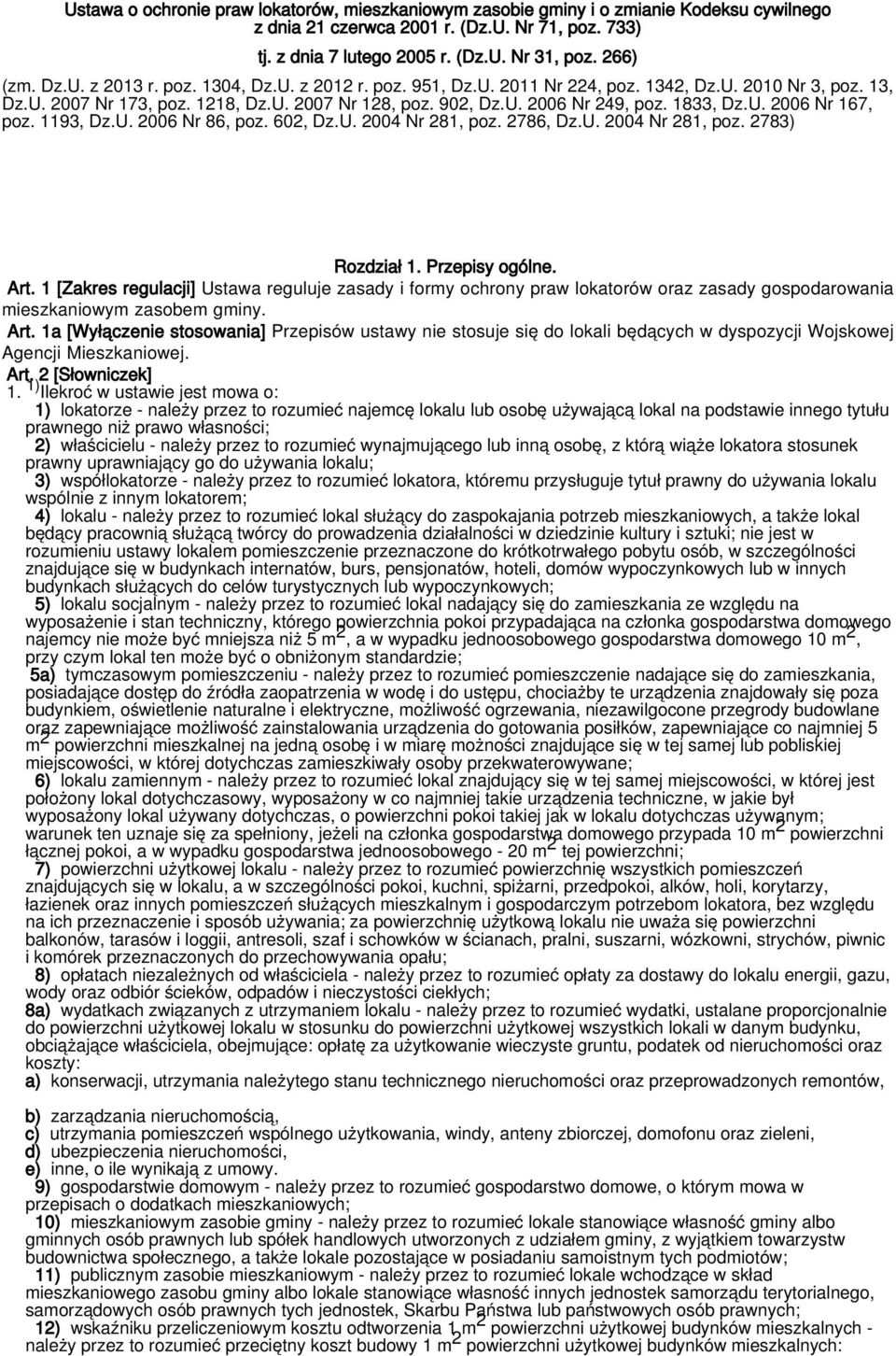 1833, Dz.U. 2006 Nr 167, poz. 1193, Dz.U. 2006 Nr 86, poz. 602, Dz.U. 2004 Nr 281, poz. 2786, Dz.U. 2004 Nr 281, poz. 2783) Rozdział 1. Przepisy ogólne. Art.