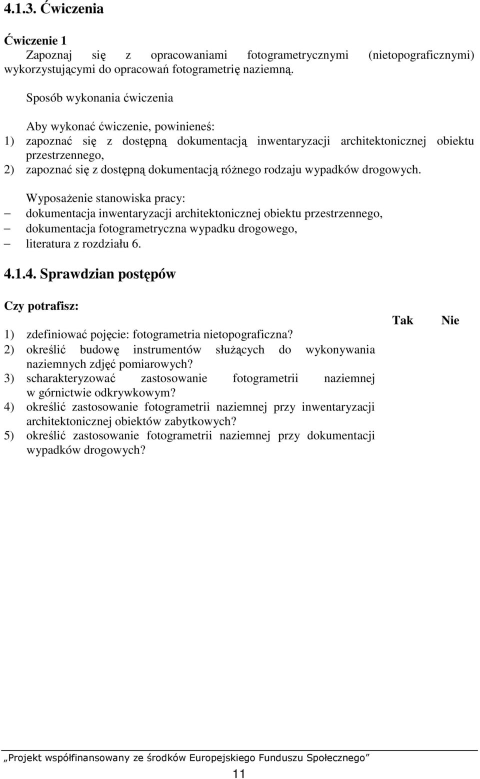 róŝnego rodzaju wypadków drogowych.