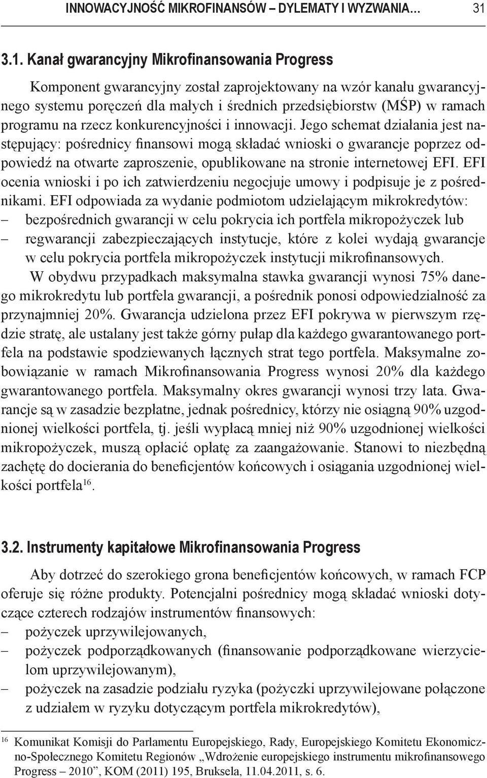 programu na rzecz konkurencyjności i innowacji.