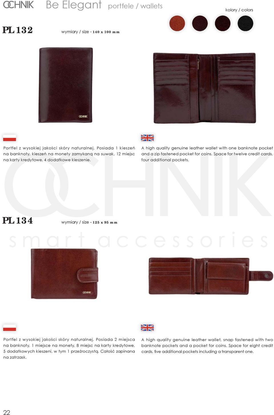 A high quality genuine leather wallet with one banknote pocket and a zip fastened pocket for coins. Space for twelve credit cards, four additional pockets.