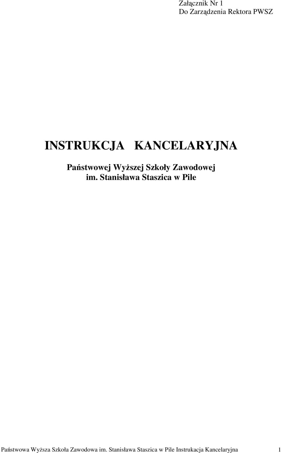 Stanisława Staszica w Pile Państwowa Wyższa Szkoła