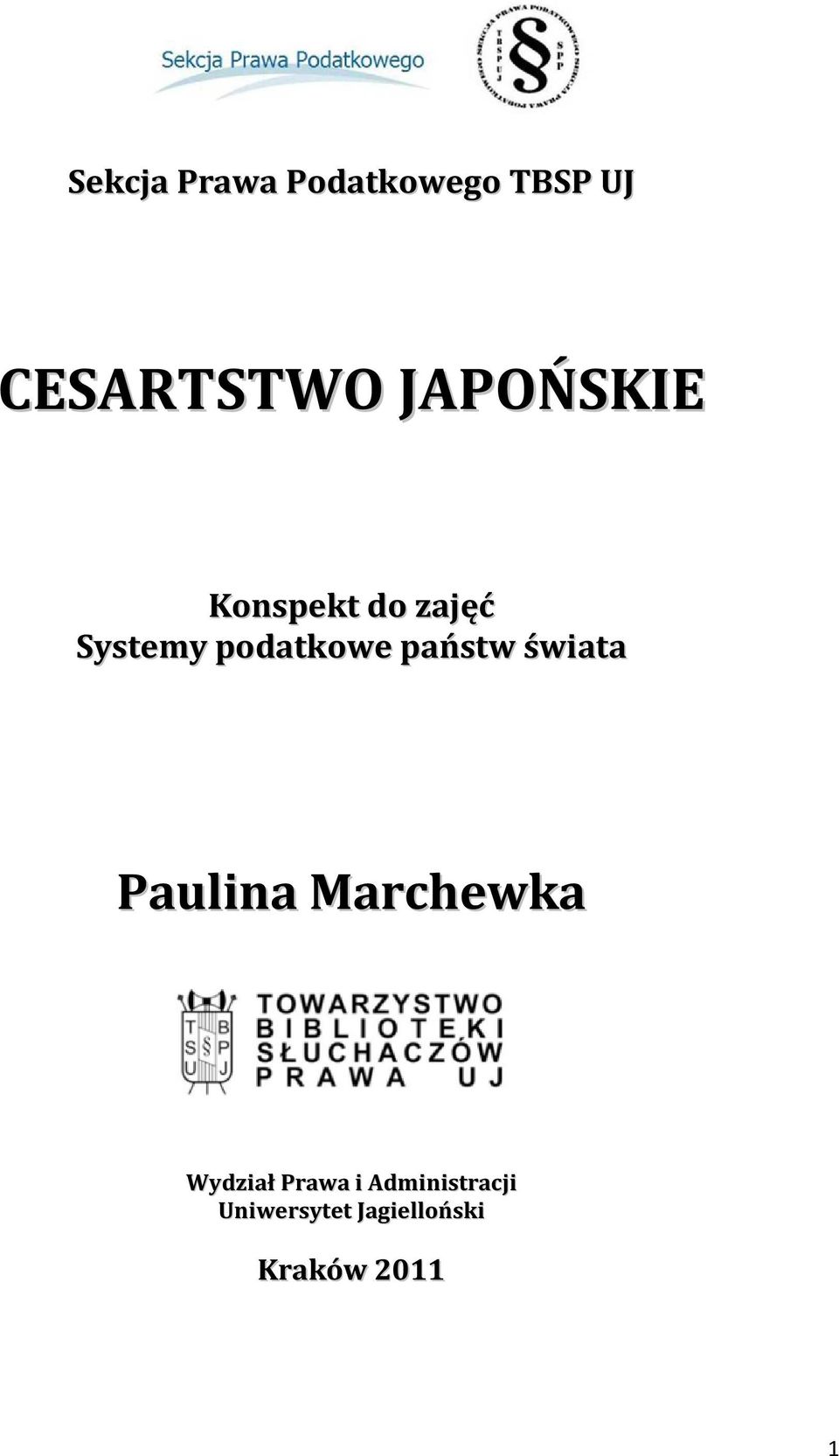 państw świata Paulina Marchewka Wydział Prawa i