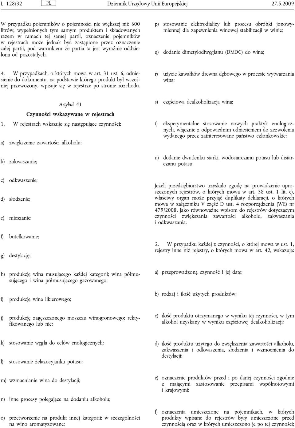 być zastąpione przez oznaczenie całej partii, pod warunkiem że partia ta jest wyraźnie oddzielona od pozostałych.