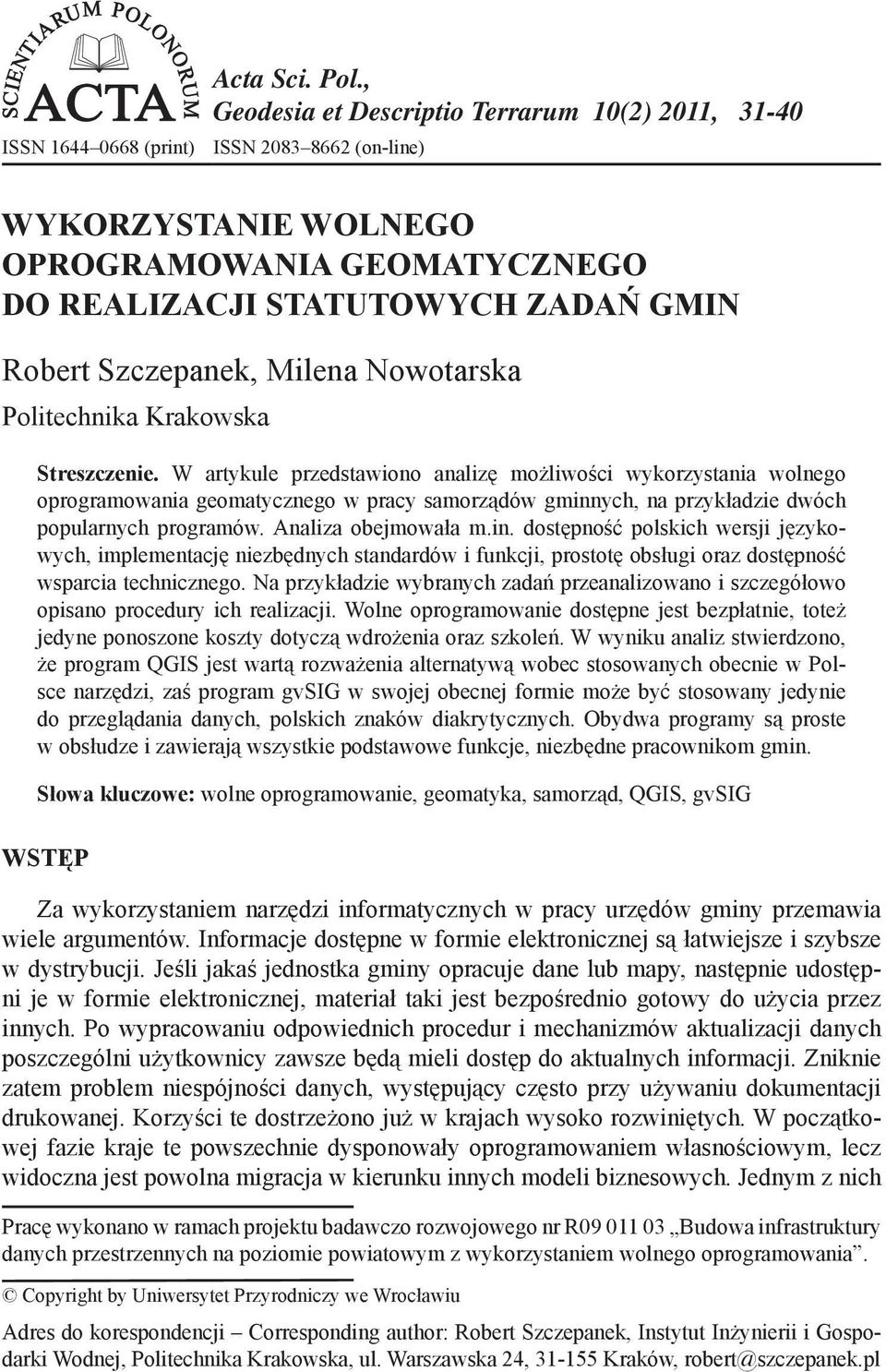Szczepanek, Milena Nowotarska Politechnika Krakowska Streszczenie.