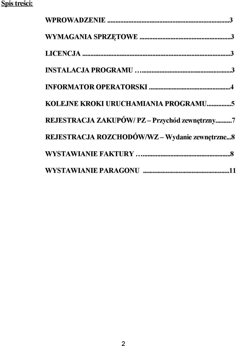 ..4 KOLEJNE KROKI URUCHAMIANIA PROGRAMU.