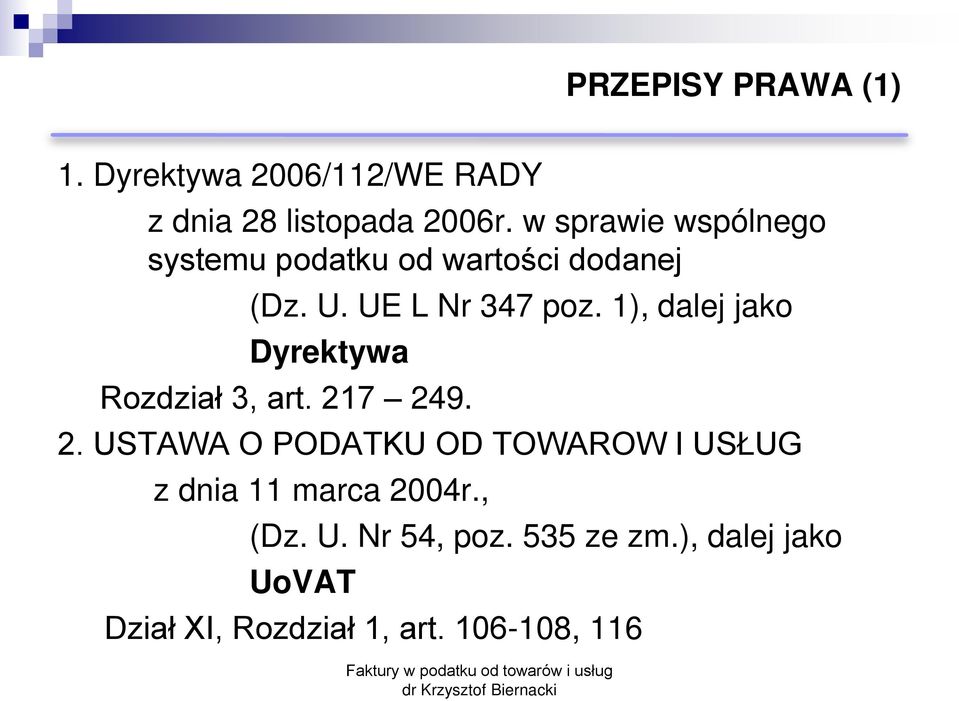 1), dalej jako Dyrektywa Rozdział 3, art. 21