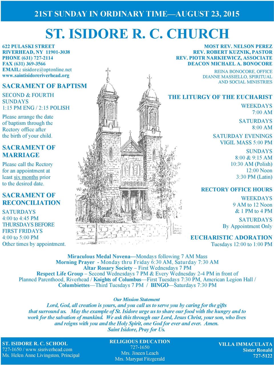 SACRAMENT OF RECONCILIATION SATURDAYS 4:00 to 4:45 PM THURSDAYS BEFORE FIRST FRIDAYS 4:00 to 5:00 PM Other times by appointment.