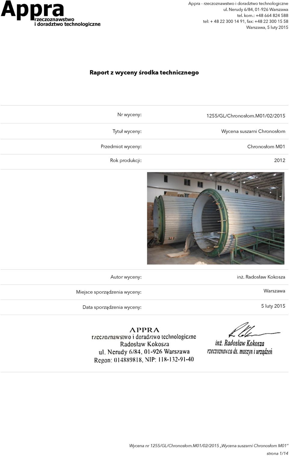 M01/02/2015 Tytuł wyceny: Wycena suszarni Chronosłom Przedmiot wyceny: Chronosłom M01